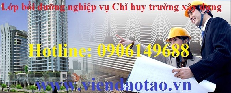 chỉ huy trưởng xây dựng công trình 